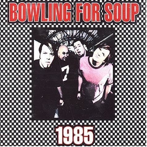 Mar 24, 2023 ... Important notification: "1985" by Bowling For Soup* was released in 2004. So the following confusing sentence, which I recommend you tell ...